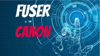 VIDEO TUTORIAL FUSER CANON IR 1018 - IR 1022 - IR 1023 - IR 1024 - IR 1025
