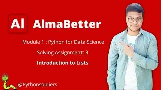 Solving AlmaBetter's Python for Data science Assignment 3| Introduction to Lists