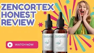Zencortex Review 2025- Truth About Tinnitus Relief & Brain Health Claims