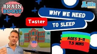 Why We Need To Sleep (Whole School Assembly Version/Ages 3-11) - Brain Boost