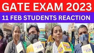 GATE EXAM 2023|GATE EXAM REVIEW|GATE EXAM PAPER ANALYSIS|GATE EXAM CANDIDATES REACTION
