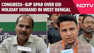 Eid 2026 | Congress-BJP Spar Over Eid Holiday Demand As Adhir Ranjan Writes to Bengal CM