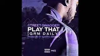 Street-Swagger - Play That