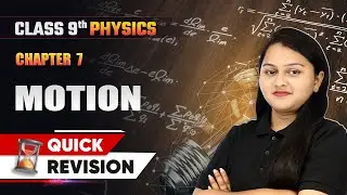 Motion - Quick Revision | Class 9 Physics Chapter 7 | CBSE 2025-26