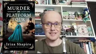 1 min review: Murder on Platform Four by Irina Shapiro