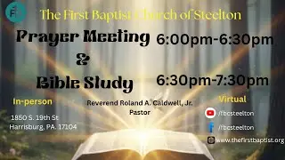 January 21, 2026 Prayer Meeting & Bible Study