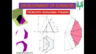 Development of Surfaces - Truncated Hexagonal Pyramid  (Problem-6)
