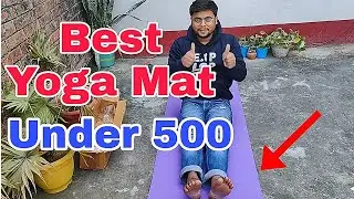 Yoga Mat 2023 | सस्ता भी अच्छा भी | Yoga Mat लेने से पहले ये Video जरूर देखें | Yoga Mat under 500Rs