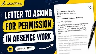 How to Write Letter to Asking for Permission in Absence Work | Letters Writing
