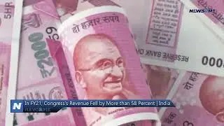 In FY21, Congress's revenue fell by more than 58 percent | India News | NewsRme