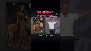 Two Kingdoms Diametrically Opposed - Jeff Vines