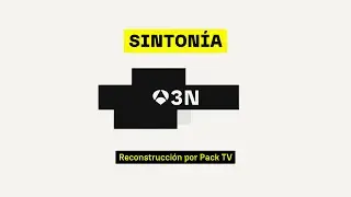 Sinton&iacute;a Antena 3 Noticias (2025 - ) | Reconstrucci&oacute;n [HQ]