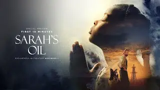 Sarah's Oil Official Preview (first 10 minutes) - in theaters now