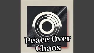 Peace over Chaos