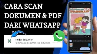 Cara Scan Dokumen dan PDF Melalui WhatsApp || Banyak yg Belum Tau Cara Ini