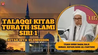 TG Baba Ismail Sepanjang Al-Fahtoni ᴴᴰl Talaqqi Kitab Turath Islami Siri 1