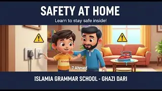 Safety at Home | Kids Safety Rules | Islamia Grammar School Ghazi Dari