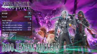 Jenova NUCLEUS - Floor B100 battle guide - Sealed Tower of Cetra || Final Fantasy VII Ever Crisis