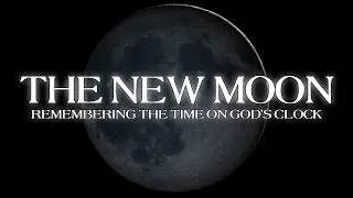 Understanding The New Moon - Israelite Teaching