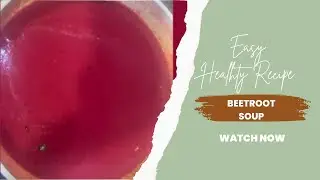 Easy Winter Recipe| Beetroot Soup| Healthy Recipe