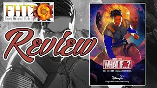 FHTI What If Episode 6 Review