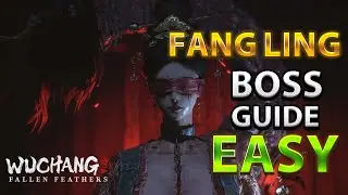 How to beat Fang Ling | EASY Boss Guide | Wuchang: Fallen Feathers