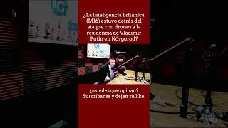 🚨Ataque a la Casa de Putin: &iquest;Fu&eacute; orquestado por el MI6 del Reino Unido 🇬🇧?💥 #youtube