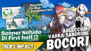 Bocoran Desain Varka Sandrone Arlecchino Bakalan GG !! Rumor Nahida First Half v3.6 - NEWS IMPACT