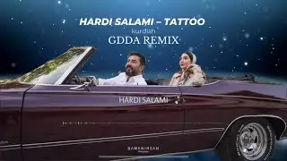HARDI SALAMI - TATTOO [ GDDA REMIX ] 2025