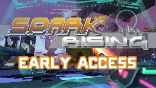 Spark Rising (Early Access) - First Look / Alpha Preview
