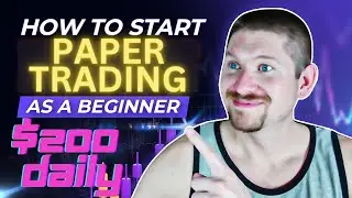 how to make $200 a day trading stocks, How to Start Trading with a Paper Trading Account,