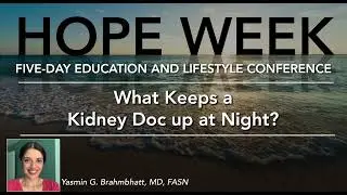 What Keeps a Kidney Doc up at Night? by Yasmin G. Brahmbhatt, MD, FASN CSR