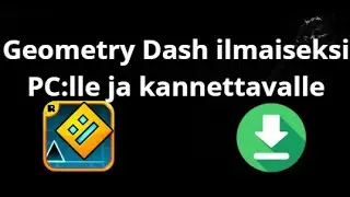 Miten ladata ja asentaa Geometry Dash ilmaiseksi PC:lle ja kannettavalle? T&auml;ydellinen opas askel
