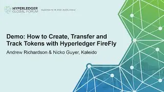 Demo: How to Create, Transfer and Track Tokens with Hyperledger F... Andrew Richardson & Nicko Guyer