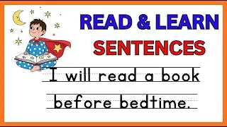 Kids Read & Learn Sentences -- Part 12 ---- Build Reading & Vocabulary Skills