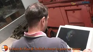 Reportage regivision:Le Musée des Mines de Neufchef a réouvert, bon nombre d'innovations à découvrir