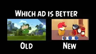old ad vs new ad angry birds 2