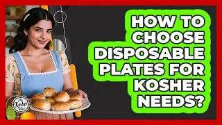 How To Choose Disposable Plates For Kosher Needs?