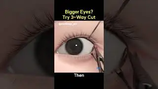 Bigger Eyes? Try 3-Way Cut