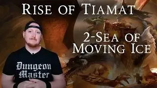 Chapter Two Walkthrough and DM Guide for The Rise of Tiamat