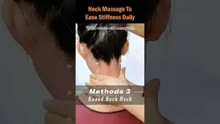 Neck Massage To Ease Stiffness Daily