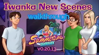 How to get Iwanka's New Scenes - Summertime Saga v0.20.13 Walkthrough Indonesia - Part 1