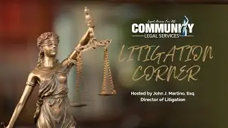Litigation Corner, Episode 5: Basics of Landlord Tenant Law