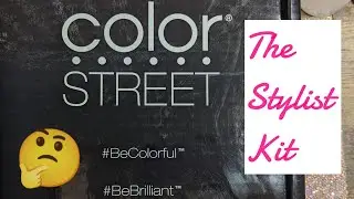 Color Street Stylist Kit!  What am I up too?????