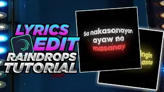 TRENDING LYRICS VIDEO WITH RAINDROPS | ALIGHT MOTION | TIKTOK | LYRICS EDIT | TAGALOG