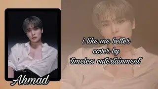 Lauv - I Like Me Better (Cover by Ahmad)