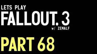Let's Play Fallout 3 - Part 68 - Power of the Atom [Roleplay] [MODDED]