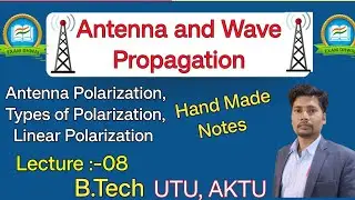Antenna polarization | Linear polarization |Types of polarization | UTU | AKTU | Exam Dhwaj#utu