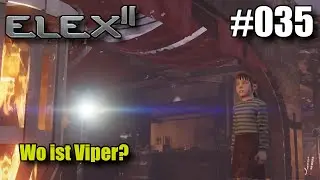 Elex 2 #035 / Wei&szlig;t du wo Viper ist?