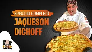 Jaqueson Dichoff -  Fat Food Show EP #32